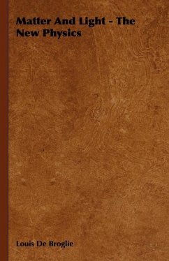 Cover Matter and Light - The New Physics (eBook, ePUB)