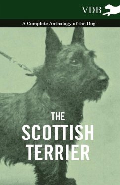The Scottish Terrier - A Complete Anthology of the Dog (eBook, ePUB) - Various