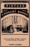 Preserving Meat and Fish - Tinning, Canning, Salting and Smoking (eBook, ePUB)
