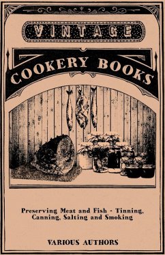 Cover Preserving Meat and Fish - Tinning, Canning, Salting and Smoking (eBook, ePUB)