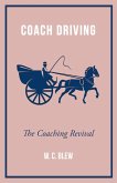 Coach Driving - The Coaching Revival (eBook, ePUB)