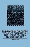 Embroidery on Greek Women's Chemises in the Metropolitan Museum of Art (eBook, ePUB)