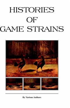 Histories of Game Strains (History of Cockfighting Series) (eBook, ePUB) - Various