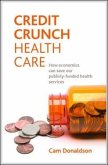 Credit crunch health care (eBook, ePUB) Credit crunch health care (eBook, ePUB)