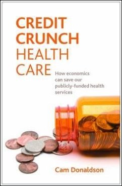 Credit crunch health care (eBook, ePUB) - Donaldson, Cam