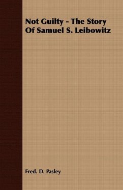 Cover Not Guilty - The Story Of Samuel S. Leibowitz (eBook, ePUB)
