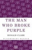 The Man Who Broke Purple (eBook, ePUB)