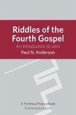 Riddles of the Fourth Gospel (eBook, ePUB) Riddles of the Fourth Gospel (eBook, ePUB)