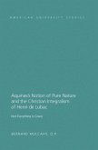 Aquinas's Notion of Pure Nature and the Christian Integralism of Henri de Lubac (eBook, PDF)