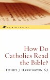 How Do Catholics Read the Bible? (eBook, ePUB)