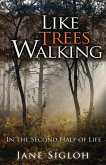 Like Trees Walking (eBook, ePUB)