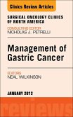 Management of Gastric Cancer, An Issue of Surgical Oncology Clinics (eBook, ePUB)