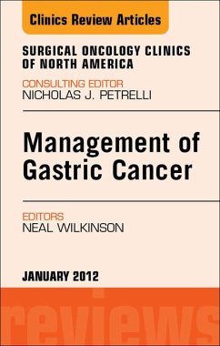 Management of Gastric Cancer, An Issue of Surgical Oncology Clinics (eBook, ePUB) - Wilkinson, Neal