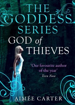 God Of Thieves (The Goddess Series) (A Goddess Series short story, Book 7) (eBook, ePUB) - Carter, Aimée