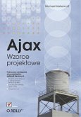 Ajax. Wzorce projektowe (eBook, PDF)