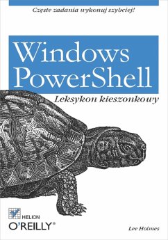 Windows PowerShell. Leksykon kieszonkowy (eBook, ePUB) Cover Windows PowerShell. Leksykon kieszonkowy (eBook, ePUB)