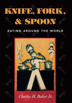 Knife, Fork and Spoon (eBook, ePUB) - Jr., Charles H. Baker