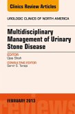 Multidisciplinary Management of Urinary Stone Disease, An Issue of Urologic Clinics (eBook, ePUB)