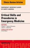 Critical Skills and Procedures in Emergency Medicine, An Issue of Emergency Medicine Clinics (eBook, ePUB)