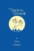 The Gargoyle Overhead (eBook, ePUB) The Gargoyle Overhead (eBook, ePUB)
