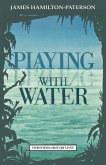 Playing with Water (eBook, ePUB) Playing with Water (eBook, ePUB)