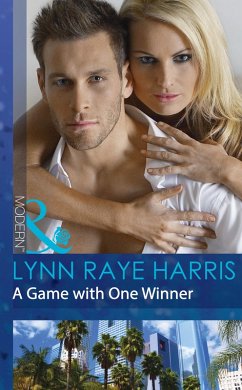 A Game With One Winner (Mills & Boon Modern) (Scandal in the Spotlight, Book 5) (eBook, ePUB) - Raye Harris, Lynn