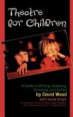 Theatre for Children (eBook, ePUB) Theatre for Children (eBook, ePUB)