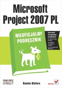 Microsoft Project 2007 PL. Nieoficjalny podr?cznik (eBook, ePUB) - Biafore, Bonnie