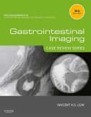 Gastrointestinal Imaging: Case Review Series E-Book (eBook, ePUB)