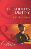 The Sheikh's Destiny (Mills & Boon Desire) (Desert Knights, Book 3) (eBook, ePUB)