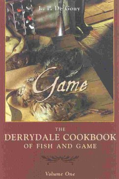 The Derrydale Game Cookbook (eBook, ePUB) - de Gouy, L. P.