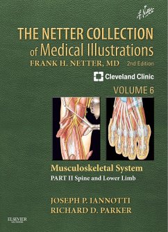 The Netter Collection of Medical Illustrations: Musculoskeletal System, Volume 6, Part II - Spine and Lower Limb (eBook, ePUB) - Iannotti, Joseph P; Parker, Richard