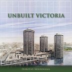 Unbuilt Victoria (eBook, ePUB)
