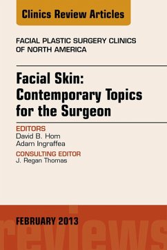 Cover Facial Skin: Contemporary Topics for the Surgeon, An Issue of Facial Plastic Surgery Clinics (eBook, ePUB)