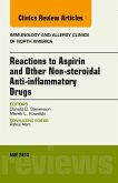 Reactions to Aspirin and Other Non-steroidal Anti-inflammatory Drugs , An Issue of Immunology and Allergy Clinics (eBook, ePUB)