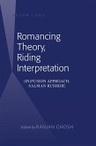 Romancing Theory, Riding Interpretation (eBook, PDF)