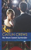 No More Sweet Surrender (eBook, ePUB) No More Sweet Surrender (eBook, ePUB)