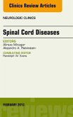 Spinal Cord Diseases, An Issue of Neurologic Clinics (eBook, ePUB)