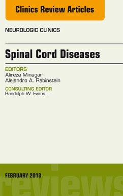 Spinal Cord Diseases, An Issue of Neurologic Clinics (eBook, ePUB) - Minagar, Alireza; Rabinstein, Alejandro A.