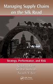 Managing Supply Chains on the Silk Road (eBook, ePUB)
