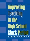 Improving Teaching in the High School Block Period (eBook, ePUB)