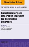 Complementary and Integrative Therapies for Psychiatric Disorders, An Issue of Psychiatric Clinics (eBook, ePUB)