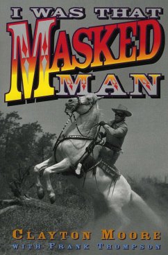 I Was That Masked Man (eBook, ePUB) Cover I Was That Masked Man (eBook, ePUB)