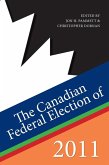 The Canadian Federal Election of 2011 (eBook, ePUB)