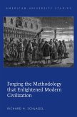Forging the Methodology that Enlightened Modern Civilization (eBook, PDF)
