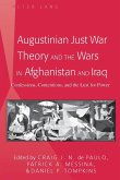 Augustinian Just War Theory and the Wars in Afghanistan and Iraq (eBook, PDF)