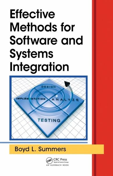 Effective Methods for Software and Systems Integration (eBook, ePUB) Effective Methods for Software and Systems Integration (eBook, ePUB)