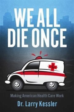 We All Die Once (eBook, ePUB) - Kessler, Dr. Larry