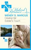 Craving Her Soldier's Touch (Mills & Boon Medical) (Beyond the Spotlight..., Book 1) (eBook, ePUB)