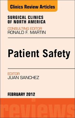 Patient Safety, An Issue of Surgical Clinics (eBook, ePUB) - Sanchez, Juan A